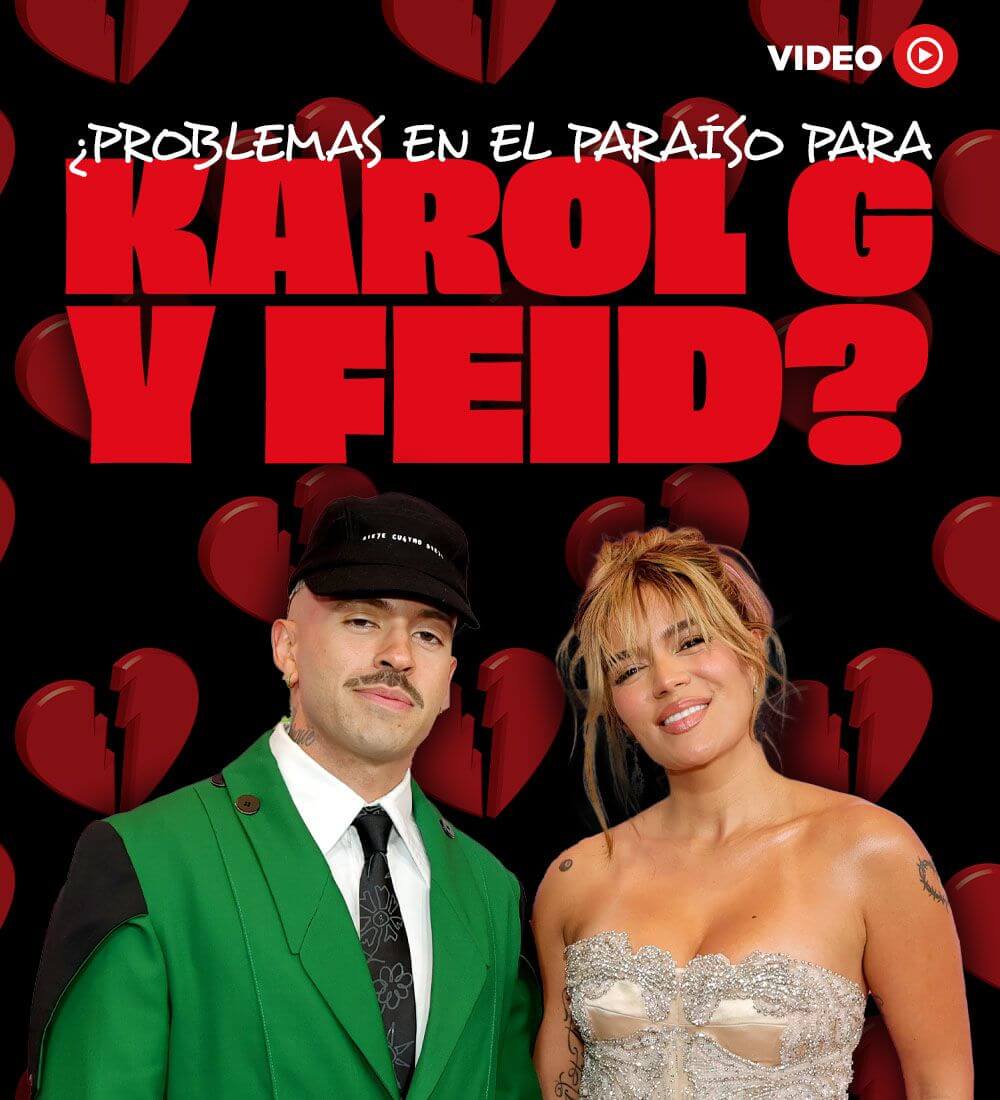 ¿Problemas en el paraíso para Karol G y Feid?