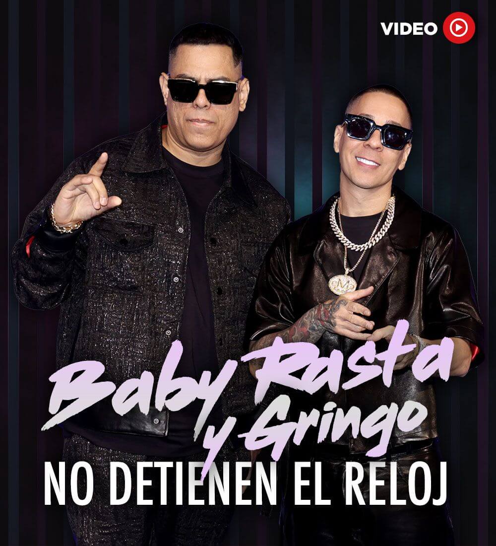 Baby Rasta y Gringo no detienen el reloj