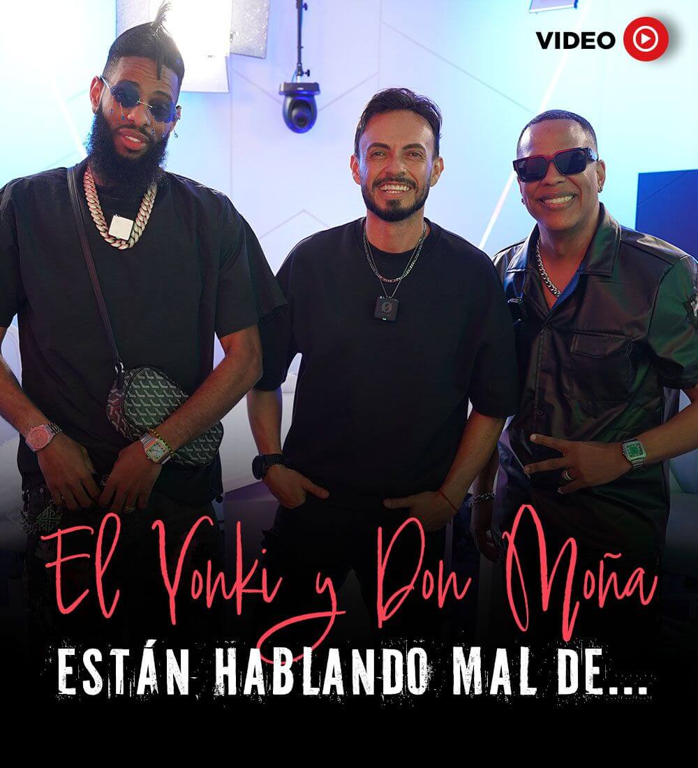 El Yonki y Don Moña hablan mal de...