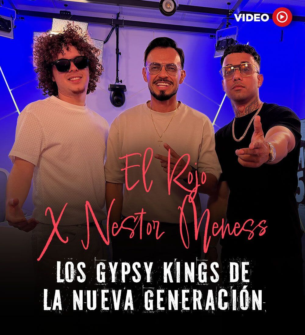 El Rojo X Néstor Meness: Los Gypsy Kings de la nueva generación