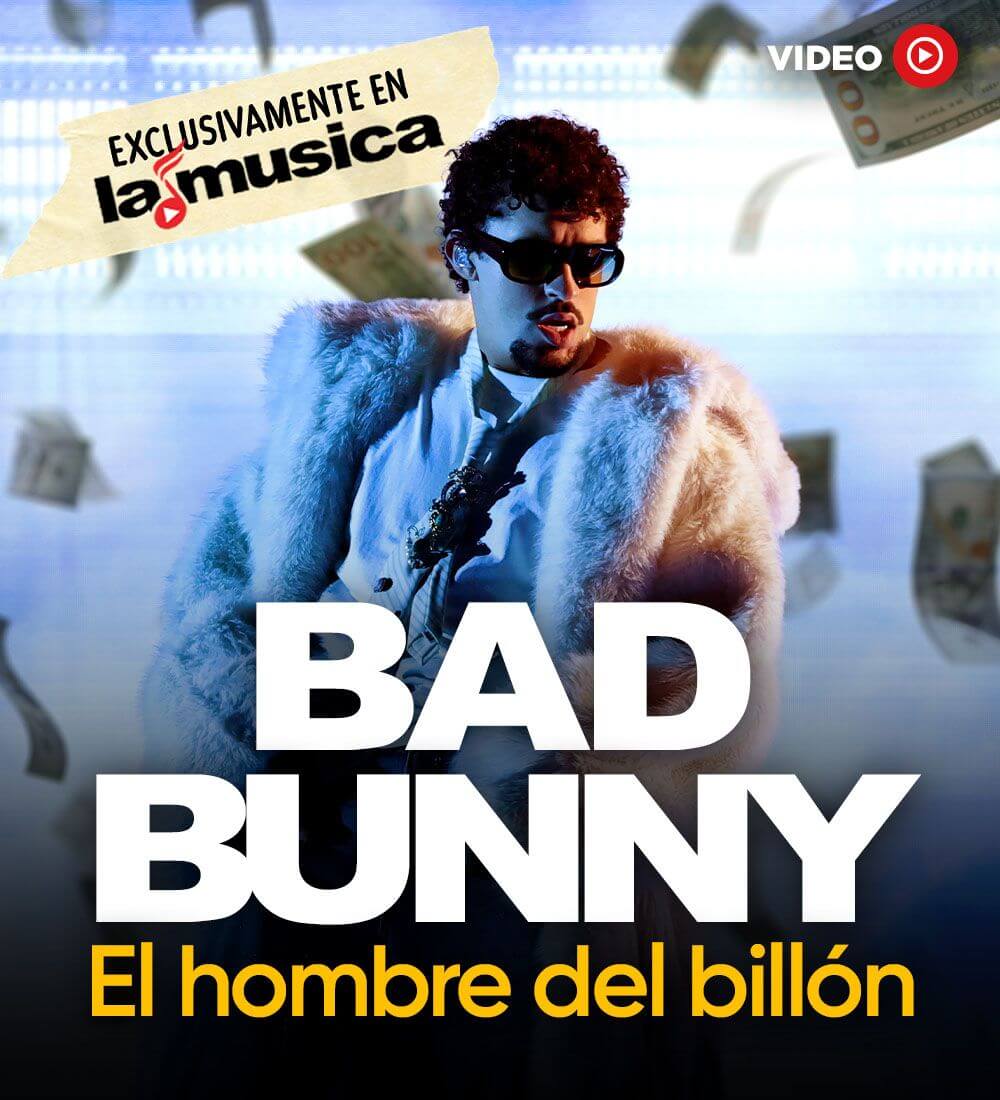 Bad Bunny: el hombre del billón