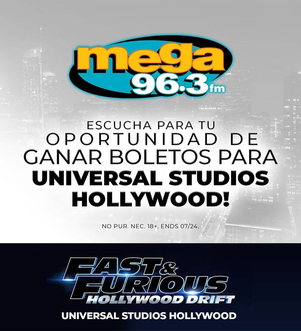 Mega 96.3 FM TE DA LA OPORTUNIDAD DE GANAR 4 BOLETOS PARA UNIVERSAL STUDIOS HOLLYWOOD!