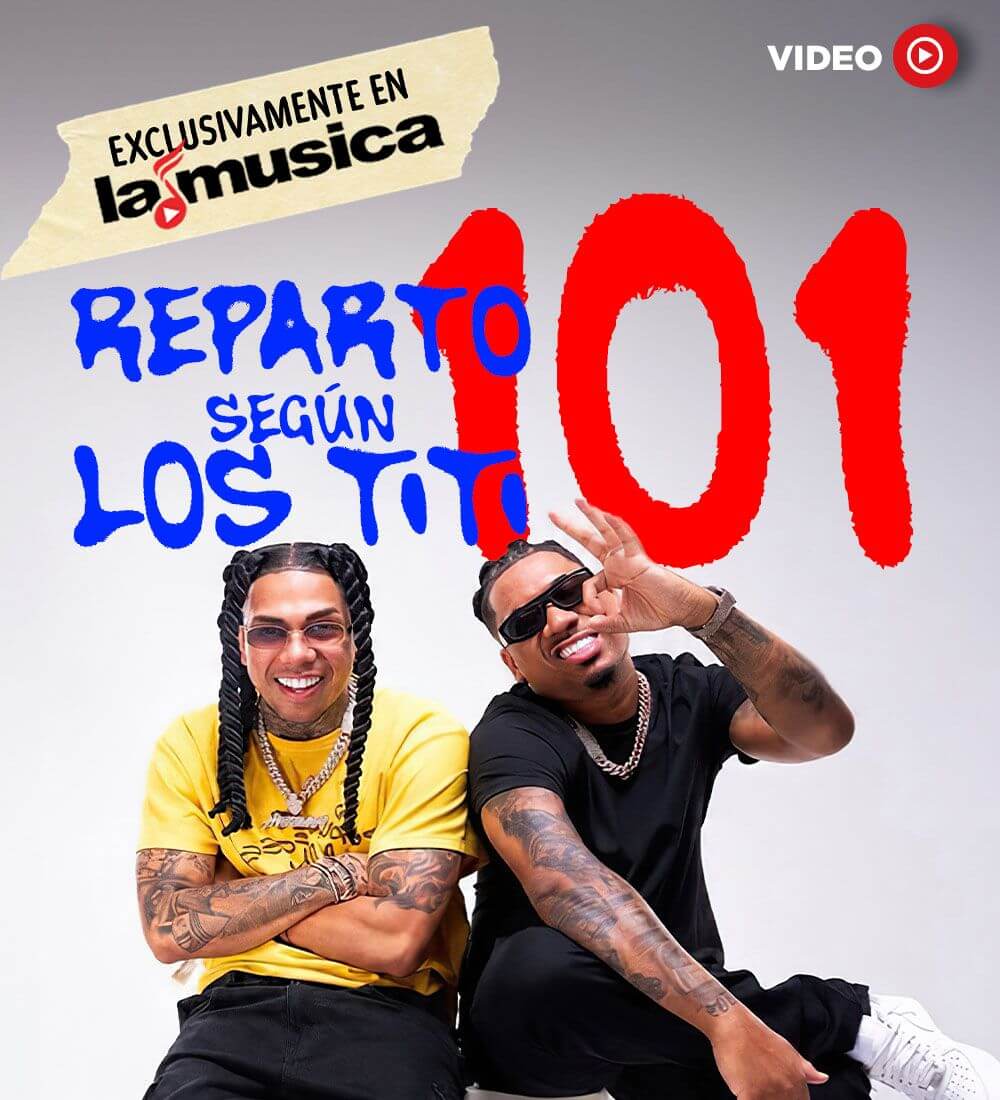 Reparto 101 según Los Titi
